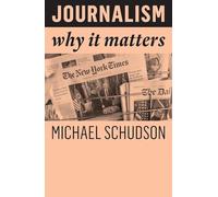 Journalism: Why It Matters