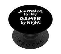 Journalist by Day Gamer by Night News Writer Journalism Gear PopSockets Adhesive PopGrip