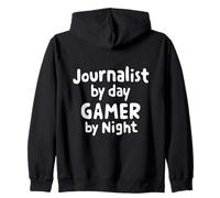 Journalist by Day Gamer by Night News Writer Journalism Gear Zip Hoodie