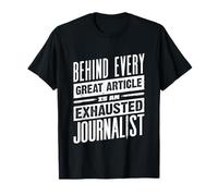 Journalist Journalism Exhausted Journalist T-Shirt