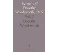 Journals of Dorothy Wordsworth, 1897