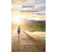 Journey: A Trek Towards Heaven (Spiritual Journey with the Holy Spirit)