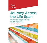 Journey Across the Life Span: Human Development and Health Promotion