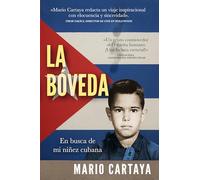 Journey Back Into the Vault: En busca de mi niñez cubana