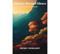 Journey Beyond Silence: A Testament in Poetry: 1 (Seeds of Truth)