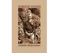 Journey from Banna: My Life, Times, and Adventures