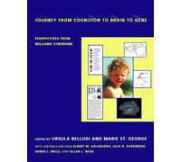 Journey from Cognition to Brain to Gene - Perspectives from Williams Syndrome