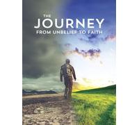 Journey From Unbelief to Faith