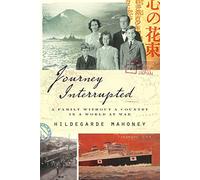 Journey Interrupted: A Family Without a Country in a World at War
