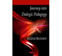 Journey into Dialogic Pedagogy