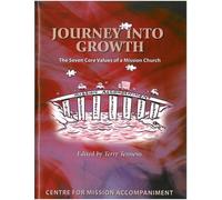 Journey into Growth: The Seven Core Values of a Mission Church