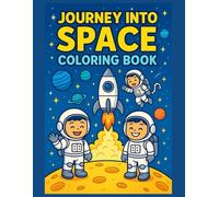 Journey into space: coloring book