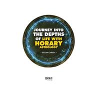 Journey Into the Depths of Life with Horary Astrology
