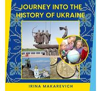 Journey Into the History of Ukraine