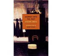 Journey Into the Past by Stefan Zweig (English) Paperback Book