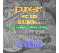 JOURNEY INTO THE SURREAL: Deities, Shamans and Astrological Beings