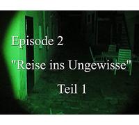 Journey into the unknown part 1