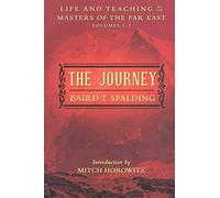 Journey : Life and Teaching of the Masters of the Far East Volumes 1-3 (a ...