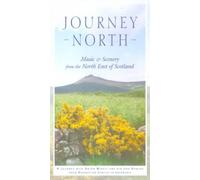 Journey North: Music & Scenery from the North East of Scotland [VHS]