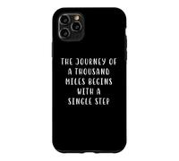 Journey of a thousand miles Motivating Statement Inspiring Case for iPhone 11 Pro Max