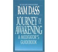 (Journey of Awakening: Meditator's Guide Book) By Ram Dass (Author) Paperback on (Jan , 1997)