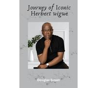 Journey Of Iconic Herbert Wigwe