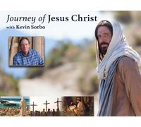 Journey of Jesus Christ with Kevin Sorbo