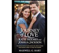 Journey of love of Katie Holmes and Joshua Jackson: The Untold Story of Katie Holmes and Joshua Jackson From Dawson’s Creek to a Bond That Endures