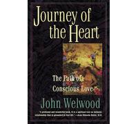 Journey of the Heart: Intimate Relationships and the Path of Love