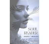 JOURNEY OF THE RAVEN: SOUL READER: CHRONICLE IV (SOUL READER - CHRONICLES)