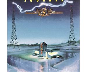 Journey - Raised on the Radio