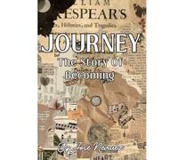 Journey: The Story of Becoming