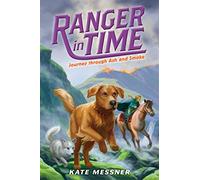 Journey Through Ash and Smoke (Ranger in Time #5): Volume 5