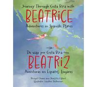 Journey Through Costa Rica with Beatrice: Adventures in Spanish Places