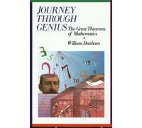 Journey through Genius : Great Theorems of Mathematics
