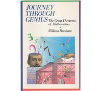 Journey through Genius: The Great Theorems of Mathematics