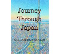 Journey Through Japan: A Coloring Book for Adults/30 Designs