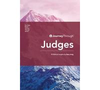 Journey Through Judges: 50 Biblical Insights by Gary Inrig (Journey Through Series: History)