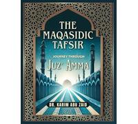 Journey Through Juz’ Amma: The Maqasidic Tafsir