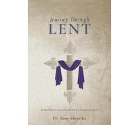 JOURNEY THROUGH LENT: SCRIPTURE-BASED LENTEN REFLECTION