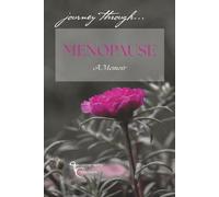 journey through Menopause: A Memoir