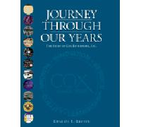 Journey Through Our Years: The Story of Cox Enterprises, Inc