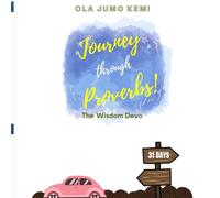 JOURNEY THROUGH PROVERBS: THE WISDOM DEVO