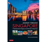 Journey Through Singapore: A Captivating Portrait of Singapore - from Marina Bay to Changi Airport