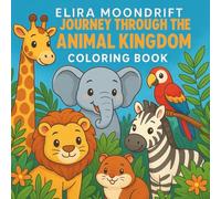 Journey Through the Animal Kingdom: Coloring book