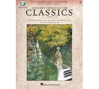 Journey Through The Classics: Book 3 - Early Intermediate (Hal Leonard Piano Repertoire) (Includes Online Access Code): Hal Leonard Piano Repertoire - ... Masterworks (Hal Leonard Piano Repertoire, 3)