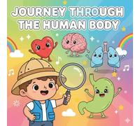 Journey Through the Human Body: A Fun Coloring Adventure for Kids (Colorful Journeys)