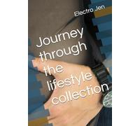 Journey through the lifestyle collection (Her Journey though the lifestyle)