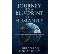 Journey to a Blueprint for Humanity