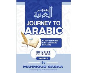 Journey to Arabic: GCSE 9-1 / IGCSE / CEFR - Module 1: Identity and Culture
